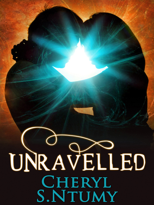 Title details for Unravelled by Cheryl S. Ntumy - Available